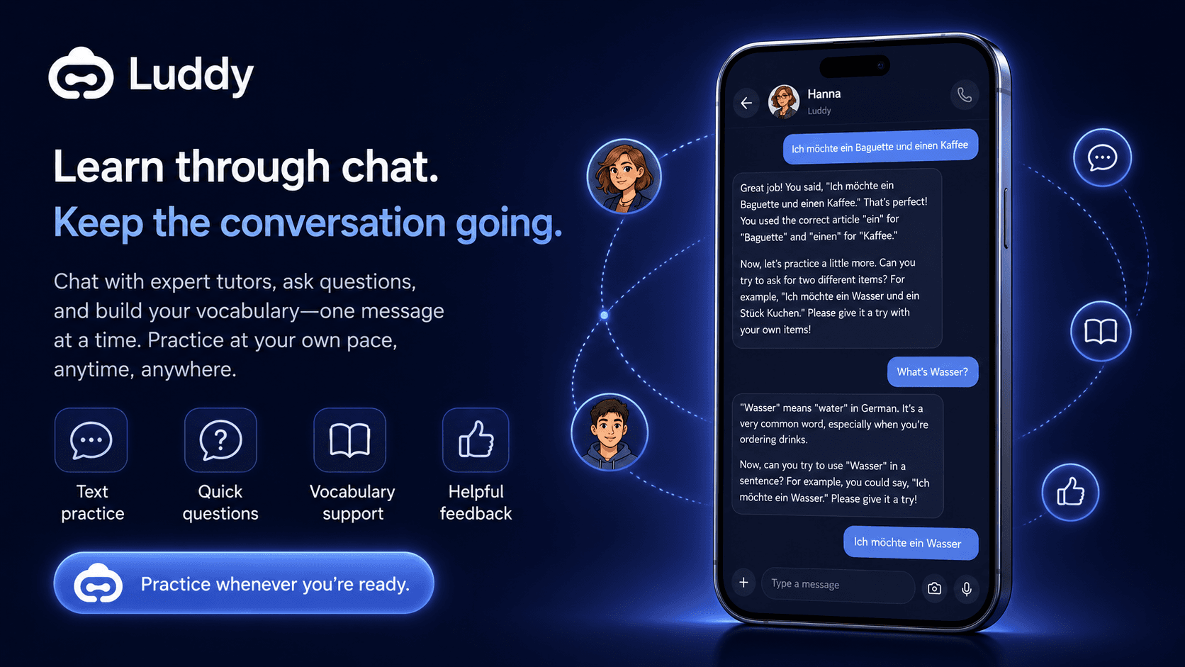 Keep the conversation going with text conversation.